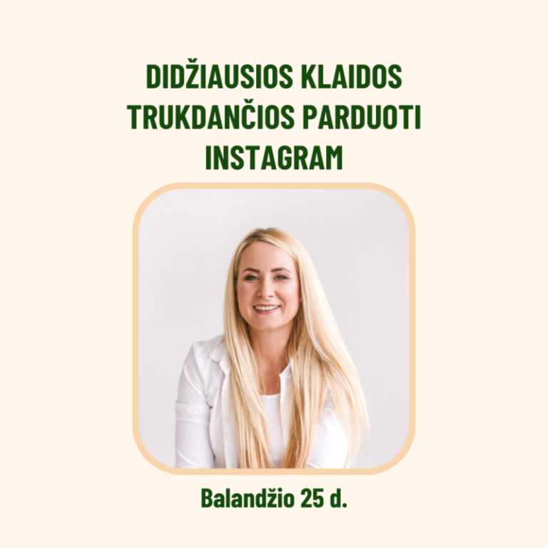 Didžiausios klaidos trukdančios parduoti instagram