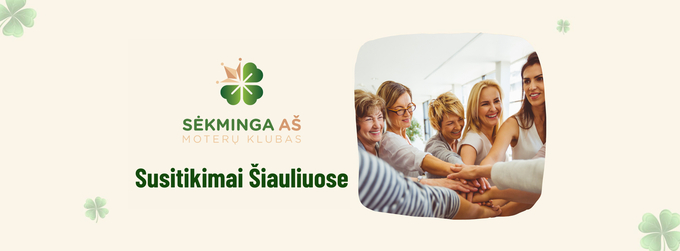 Sėkminga aš moterų klubo susitikimai Šiauliuose